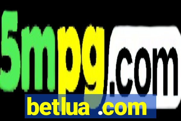 betlua .com